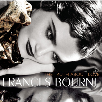 The Truth About Love/Frances Bourne