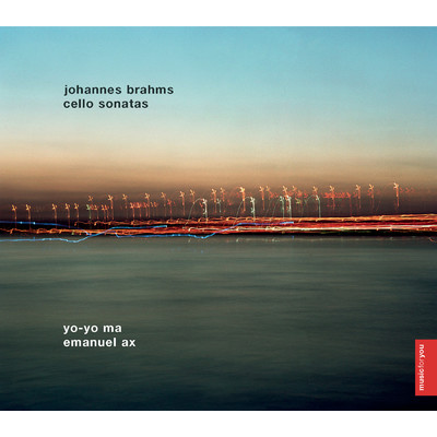 アルバム/Brahms: Cello Sonatas Nos. 1 & 2/Yo-Yo Ma