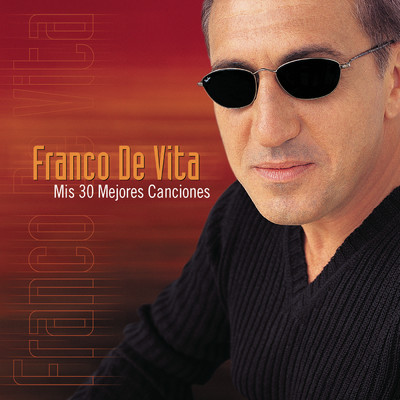 アルバム/Mis 30 Mejores Canciones/Franco de Vita