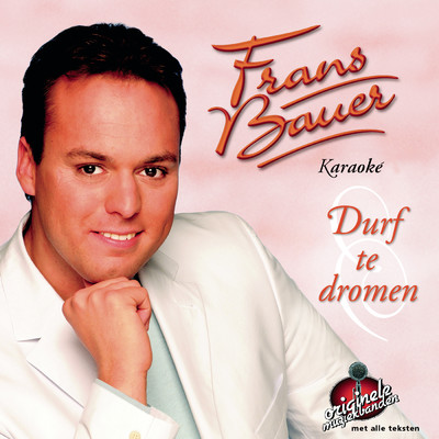 アルバム/Durf Te Dromen - Karaoke/Frans Bauer