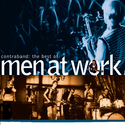 アルバム/The Best Of Men At Work: Contraband/Men At Work