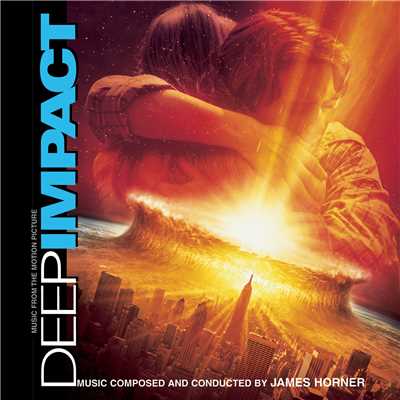アルバム/Deep Impact - Music from the Motion Picture/James Horner