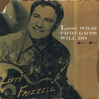 シングル/Don't Stay Away (Till Love Grows Cold)/Lefty Frizzell