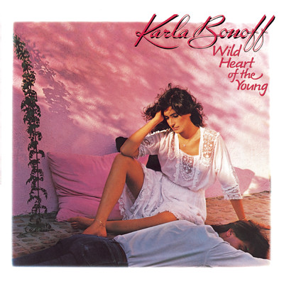 Wild Heart Of The Young/KARLA BONOFF