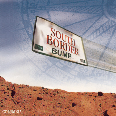 アルバム/Bump/South Border