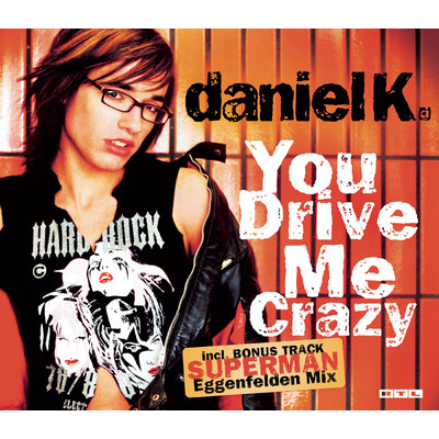 You Drive Me Crazy (Instrumental Version)/Daniel Kublbock