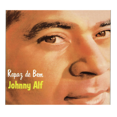 Rapaz De Bem/Johnny Alf