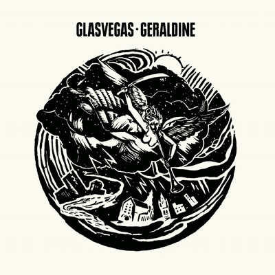 シングル/Geraldine (Single Version)/Glasvegas