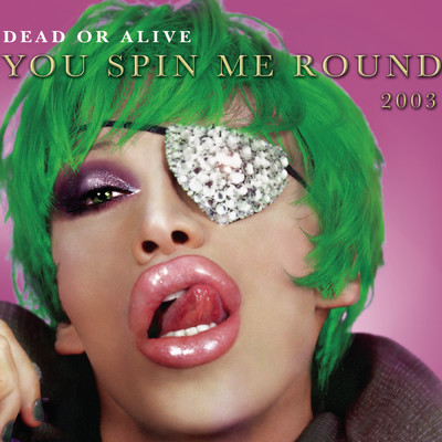 シングル/You Spin Me Round (Like a Record) (Metro 12” Extended Mix)/デッド・オア・アライヴ