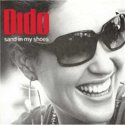 Sand In My Shoes/Dido
