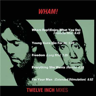 アルバム/Wham 12” Mixes/Wham！