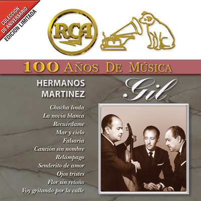 RCA 100 Anos de Musica/Hermanos Martinez Gil