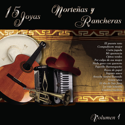 15 Joyas Nortenas y Rancheras, Vol. 1/Various Artists
