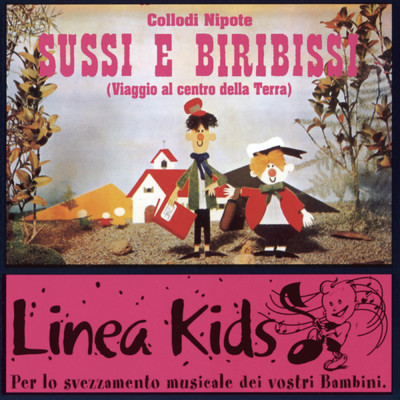 Sussi E Biribissi ” Viaggio Al Centro Della Terra”/Various Artists