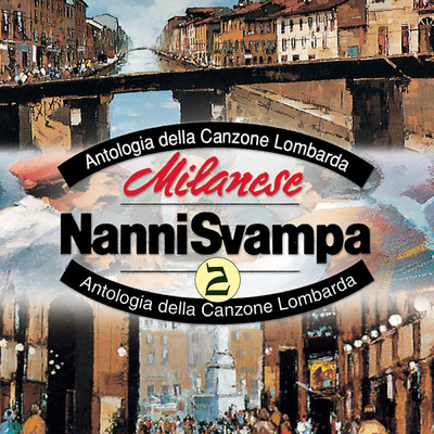 アルバム/Milanese Vol. 2/Nanni Svampa