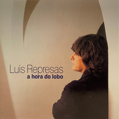 アルバム/A Hora Do Lobo/Luis Represas