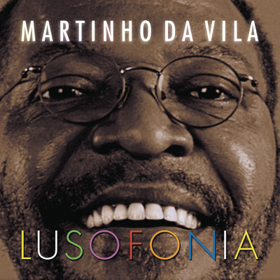 Lusofonia/Martinho Da Vila