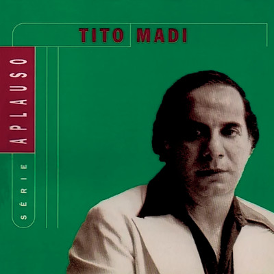 Se Tu Soubesses/Tito Madi