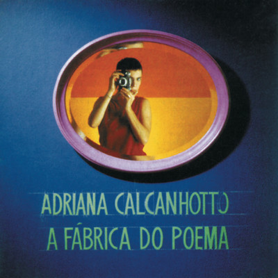 アルバム/A Fabrica Do Poema/Adriana Calcanhotto