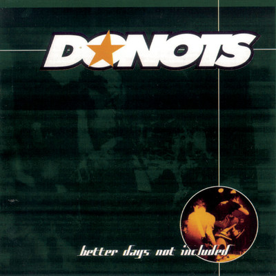 Better Days Not Included／Incl. 2 Bonustracks/Donots