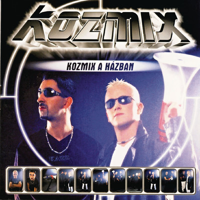 Kozmix A Hazban/Kozmix