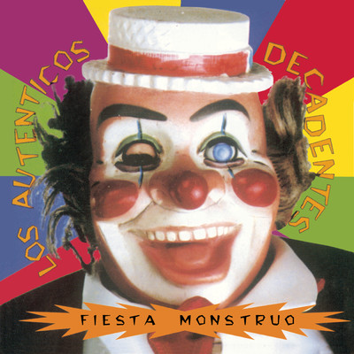 Fiesta Monstruo/Los Autenticos Decadentes