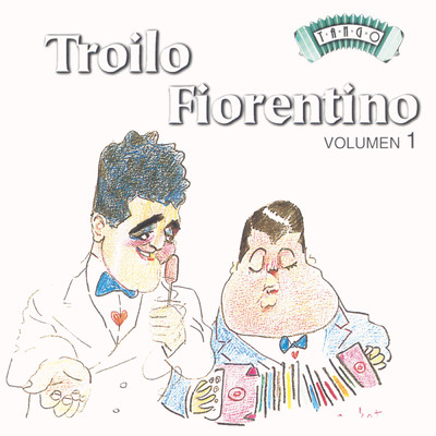 Solo Tango: A. Troilo - Fiorentino Vol. 1/Anibal Troilo