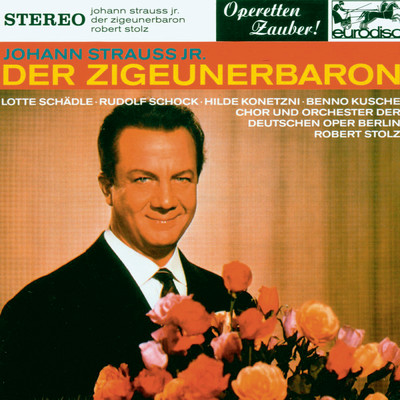 アルバム/Johann Strauss II: Der Zigeunerbaron (excerpts) - ”Operetta Highlights”/Robert Stolz