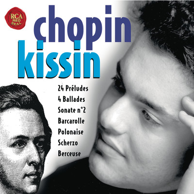 Chopin／Kissin/エフゲニー・キーシン
