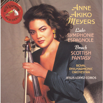 Lalo: Symphonie Espagnole ／ Bruch: Scottish Fantasy/Anne Akiko Meyers