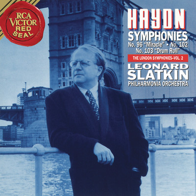 Haydn: Symphonies Nos. 96 ”Miracle” & 102 & 103 ”Drum Roll”/Leonard Slatkin