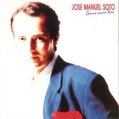 アルバム/Como una Luz/Jose Manuel Soto