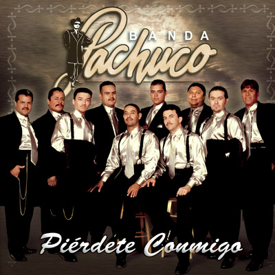 アルバム/Pierdete Conmigo (Clean)/Banda Pachuco