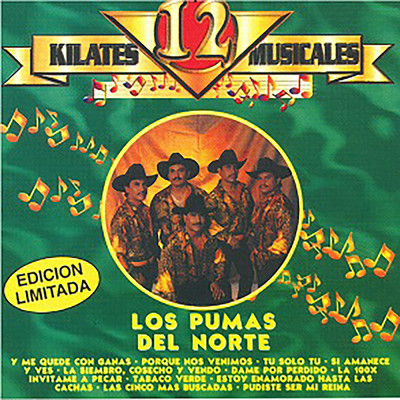 12 Kilates Musicales/Los Pumas del Norte