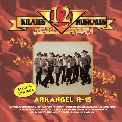 La Que Me Hace Llorar/Banda Arkangel R-15