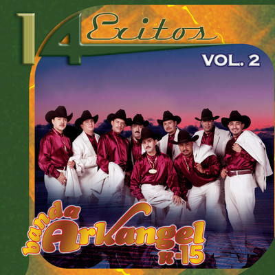 アルバム/14 Exitos, Vol.2/Banda Arkangel R-15
