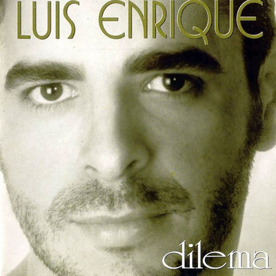 アルバム/Dilema/Luis Enrique