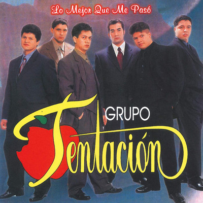 アルバム/Lo Mejor Que Me Paso/Grupo Tentacion