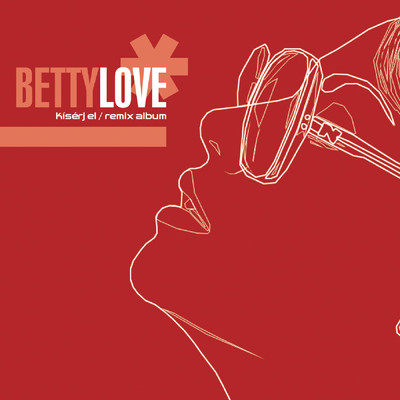 シングル/Betty Love Megamix (Nagyember ”Sound On Sound” Version) feat.DJ Bobo/Betty Love