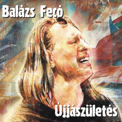 アルバム/Ujjaszuletes/Feco Balazs