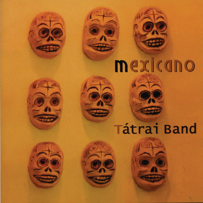 アルバム/Mexicano/Tatrai Band