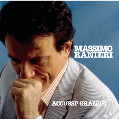 アルバム/Accusi Grande/Massimo Ranieri