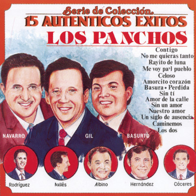 アルバム/Serie De Coleccion 15 Autenticos Exitos/Los Panchos