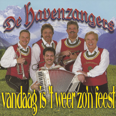 アルバム/Vandaag Is 't Weer Zo'n Feest/De Havenzangers
