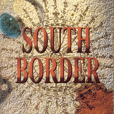アルバム/South Border/South Border