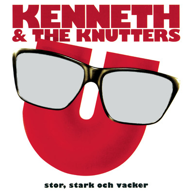 Stor, stark och vacker/Kenneth & The Knutters