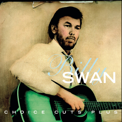 アルバム/Choice Cuts Plus/Billy Swan