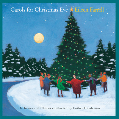 アルバム/Carols For Christmas Eve with Luther Henderson & His Orchestra/Eileen Farrell