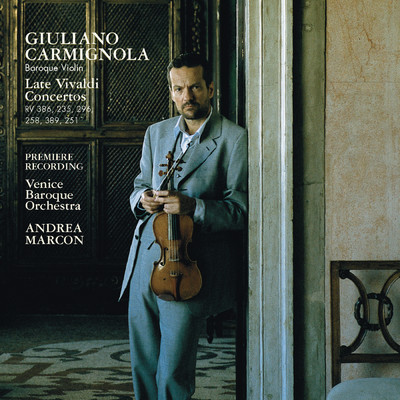 Vivaldi: The Four Seasons and Three Concertos for Violin and Orchestra/Giuliano Carmignola