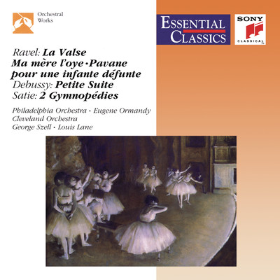 Ravel: La Valse & Ma mere l'oye & Pavane pour une infante defunte - Debussy: Petite Suite - Satie: 2 Gymnopedies/Eugene Ormandy